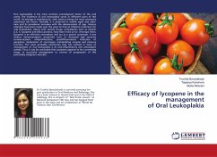 Efficacy of lycopene in the management of Oral Leukoplakia - Banubakode, Trushita;Karemore, Tapasya;Motwani, Mukta