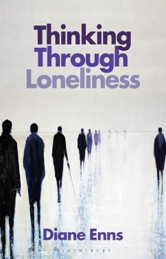 Thinking Through Loneliness - Enns, Professor Diane