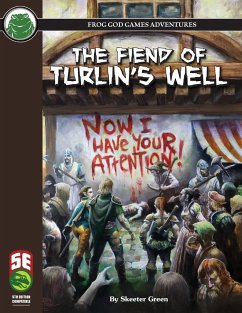 The Fiend of Turlin's Well 5e - Green, Skeeter