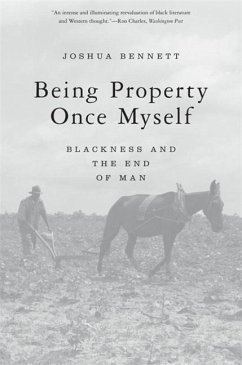 Being Property Once Myself - Bennett, Joshua