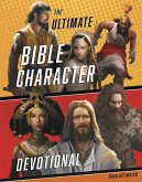 The Ultimate Bible Character Devotional