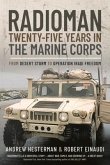 Radioman: Twenty-Five Years in the Marine Corps