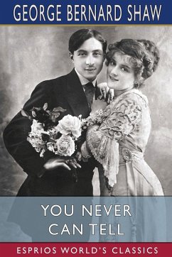 You Never Can Tell (Esprios Classics) - Shaw, George Bernard