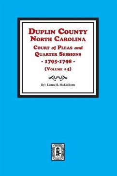 Duplin County, North Carolina Court of Pleas and Quarter Sessions, 1795-1798. Volume #4 - McEachern, Leora H