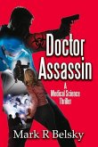 Doctor Assassin: A Medical Science Thriller