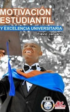 MOTIVACIÓN ESTUDIANTIL Y EXCELENCIA UNIVERSITARIA - Flávio Januário - Januário, Flávio