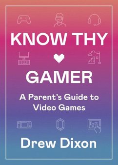 Know Thy Gamer - Dixon, Drew