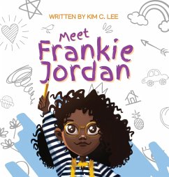 Meet Frankie Jordan - Lee, Kim C.