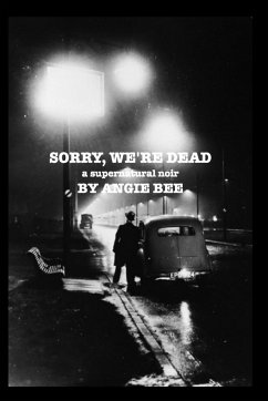 Sorry, We're Dead - Bee, Angie