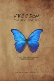 Freedom: Your Best Year Yet: Living the Abundant Christian Life