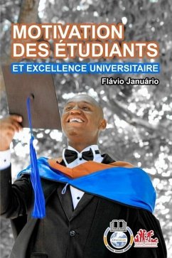 MOTIVATION DES ÉTUDIANTS ET EXCELLENCE UNIVERSITAIRE - Flávio Januário - Januário, Flávio