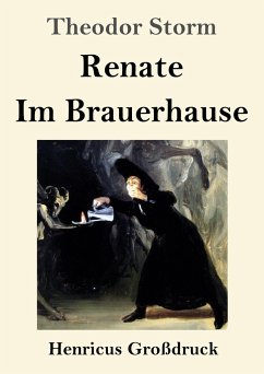 Renate / Im Brauerhause (Großdruck) - Storm, Theodor