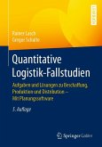 Quantitative Logistik-Fallstudien (eBook, PDF)