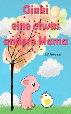 Cover Oinki, eine etwas andere Mama (eBook, ePUB)