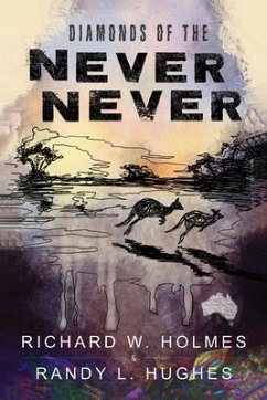 Diamonds of the Never Never (eBook, ePUB) - Holmes, Richard; Hughes, Randy