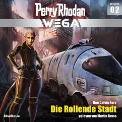 Die Rollende Stadt / Perry Rhodan - Wega Bd.2 (MP3-Download) - Hary, Ben Calvin