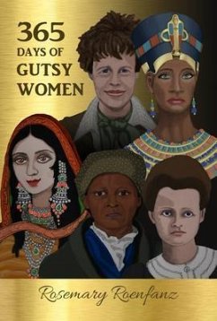 365 Days of Gutsy Women (eBook, ePUB) - Roenfanz, Rosemary