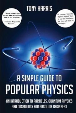 A SIMPLE GUIDE TO POPULAR PHYSICS (eBook, ePUB) - Harris, Tony