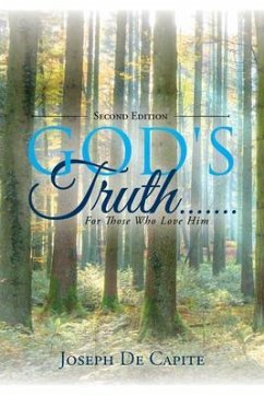 God's Truth .......For Those Who Love Him (eBook, ePUB) - De Capite, Joseph