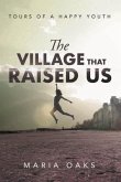 The Village That Raised (eBook, ePUB)