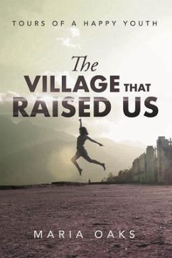 The Village That Raised (eBook, ePUB) - Oaks, Maria