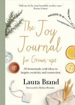 The Joy Journal For Grown-ups (eBook, ePUB) - Brand, Laura