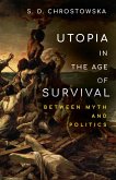 Utopia in the Age of Survival (eBook, ePUB)