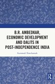B.R. Ambedkar, Economic Development and Dalits in Post-Independence India (eBook, PDF)