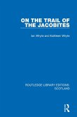 On the Trail of the Jacobites (eBook, PDF)