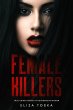 Female Killers: True Crime Stories of... - Bild 1
