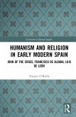 Humanism and Religion in Early Modern Spain (eBook, ePUB)