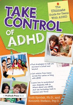 Take Control of ADHD (eBook, ePUB) - Spodak, Ruth; Stefano, Kenneth