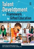 Talent Development as a Framework for Gifted Education (eBook, PDF)