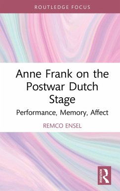 Anne Frank on the Postwar Dutch Stage (eBook, PDF) - Ensel, Remco