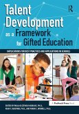 Talent Development as a Framework for Gifted Education (eBook, ePUB)