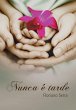 Nunca é tarde (eBook, ePUB) - Bild 1
