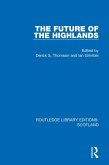 The Future of the Highlands (eBook, PDF)