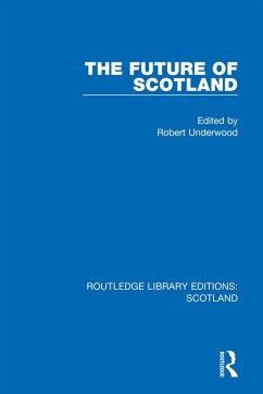 The Future of Scotland (eBook, PDF)
