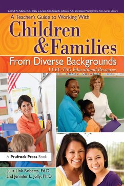 A Teacher's Guide to Working With Children and Families From Diverse Backgrounds (eBook, PDF) - Roberts, Julia Link; Jolly, Jennifer