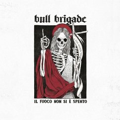 Il Fuoco Non Si E Spento (Ltd. Lp) - Bull Brigade