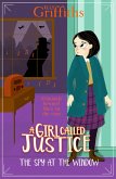 A Girl Called Justice: The Spy at the Window (eBook, ePUB)