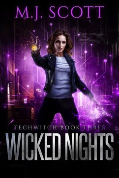 Wicked Nights (TechWitch, #3) (eBook, ePUB) - Scott, M. J.
