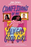 Confessions of an Alleged Good Girl (eBook, ePUB)