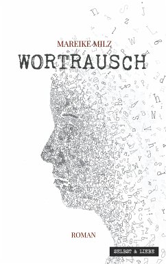 Wortrausch (eBook, ePUB) - Milz, Mareike