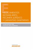 Medicamentos biosimilares: régimen jurídico y garantías sanitarias (eBook, ePUB)