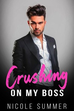 Crushing on my Boss (eBook, ePUB) Cover Crushing on my Boss (eBook, ePUB)
