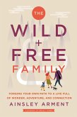 The Wild and Free Family (eBook, ePUB)