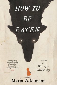 How to Be Eaten (eBook, ePUB) - Adelmann, Maria