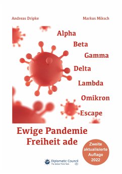 Ewige Pandemie - Freiheit ade (eBook, ePUB) - Dripke, Andreas; Miksch, Markus