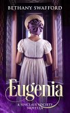 Eugenia (The Sinclair Society Series, #1.5) (eBook, ePUB)